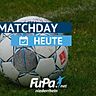 Reichlich Topspiele am 11. Mai! 