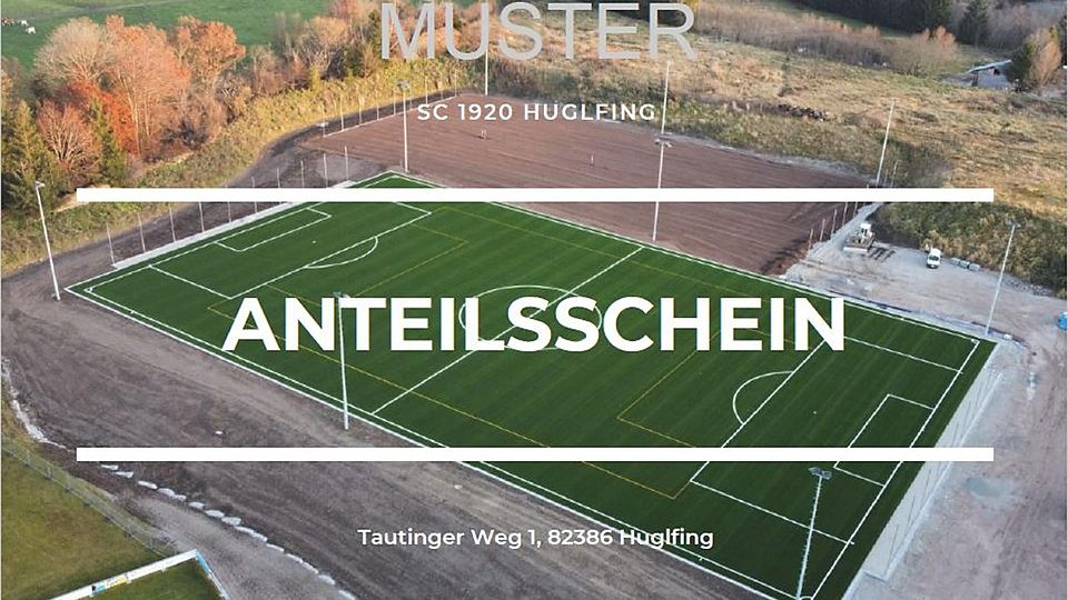So sieht die Urkunde aus, die der SC Huglfing als Anteilsschein am neuen Sportplatz verkauft.