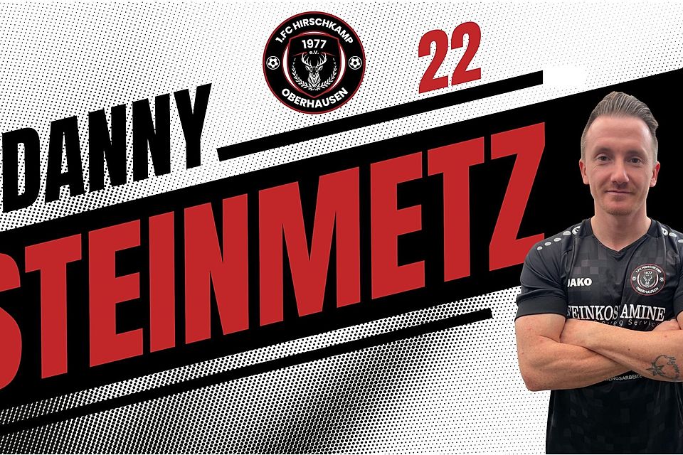Danny Steinmetz wechselt zum 1. FC Hirschkamp.