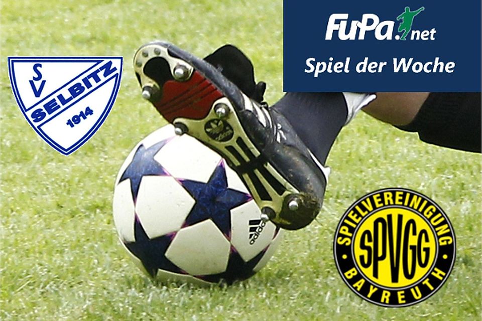 Spiel der Woche ist das Oberfranken-Derby in der Bayernliga Nord zwischen der SpVgg Selbitz und der SpVgg Bayreuth.