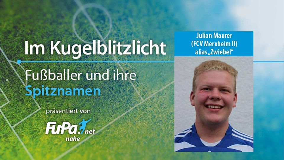 "Zwiebel" wird Julian Maurer beim FCV Merxheim II gerufen.