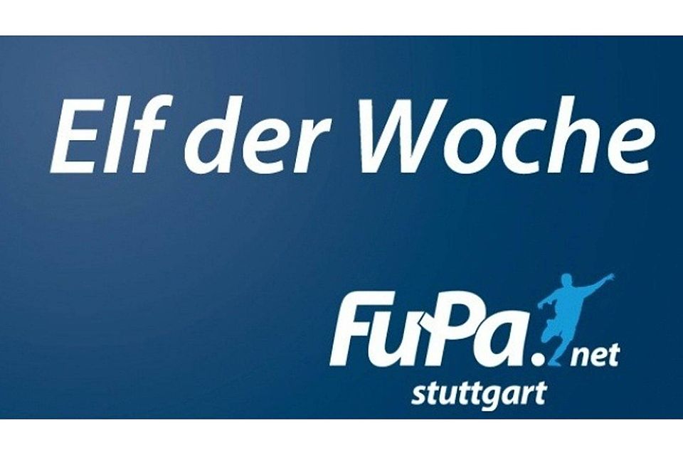 Die FuPa-Elf der Woche steht fest. F: FuPa Stuttgart