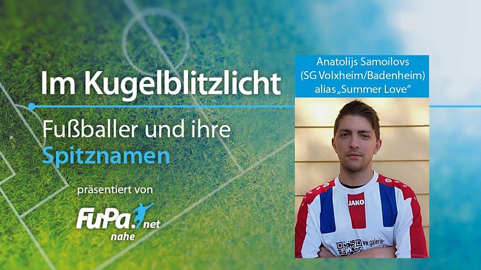 Anatolijs Samoilovs hat bei der SG Volxheim/Badenheim den Spitznamen "Summer Love" weg.