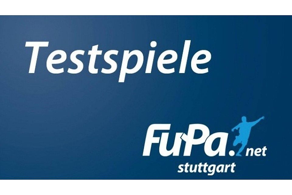 Weitere Testspiele stehen an. F: FuPa Stuttgart