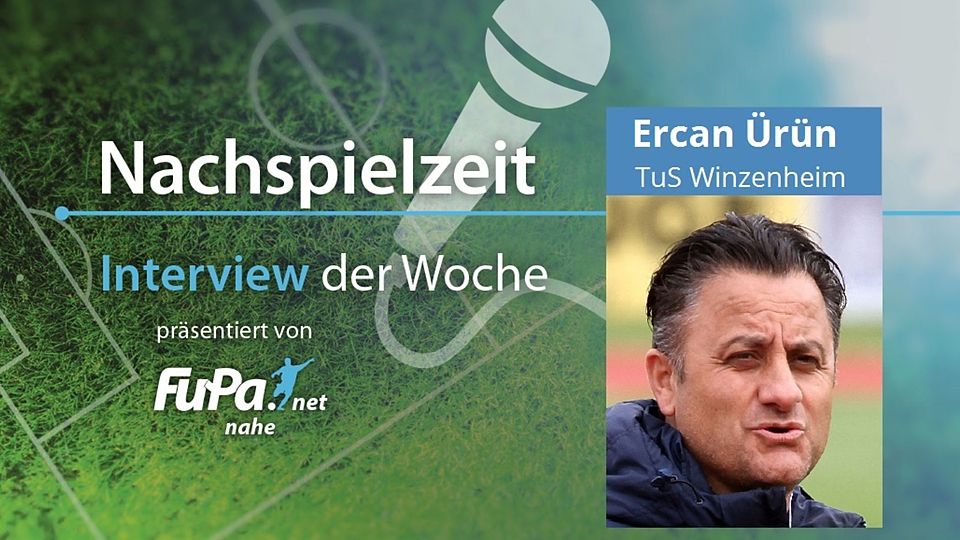 Ercan Ürün ist neuer Coach beim TuS Winzenheim. Wir haben ihn interviewt.