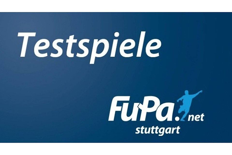 Hier gibt es die Übersicht über die Testspiele. F: FuPa Stuttgart