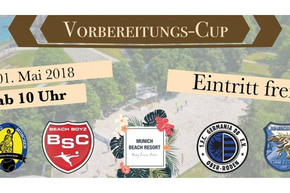 Vorbereitungs-Cup im Munich Beach Resort am 01. Mai 2018 von 10-18 Uhr.