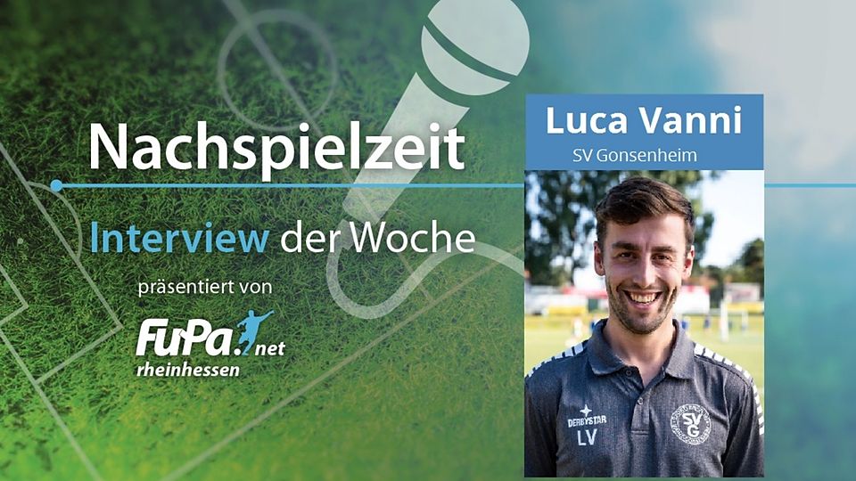 Luca Vanni hat mit dem SV Gonsenheim eine ganz besondere Woche vor der Brust.