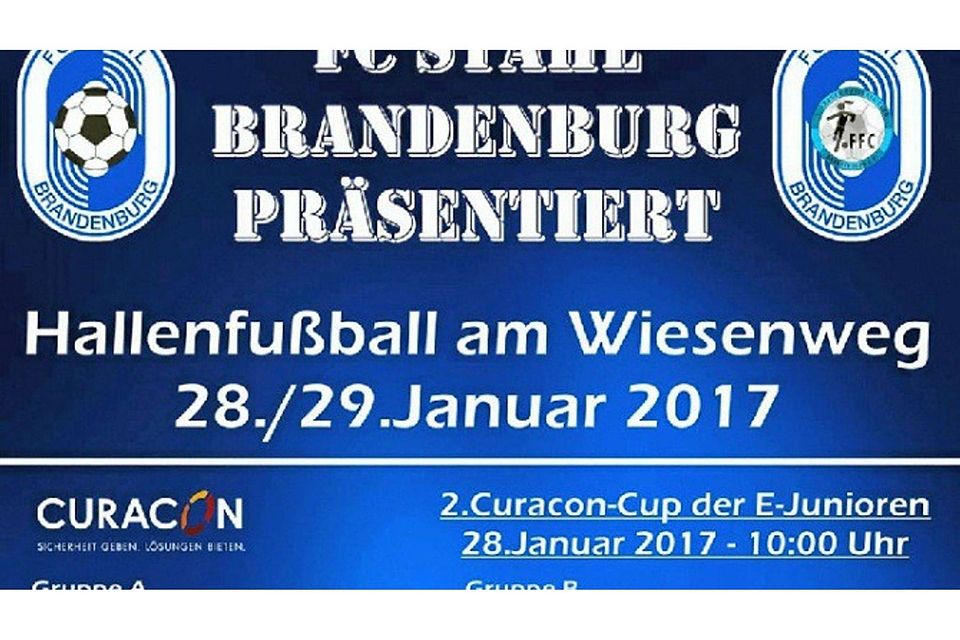 Mit diesem Plkat bewirbt der FC Stahl Brandenburg sein großes Turnierwochenende.  ©MZV