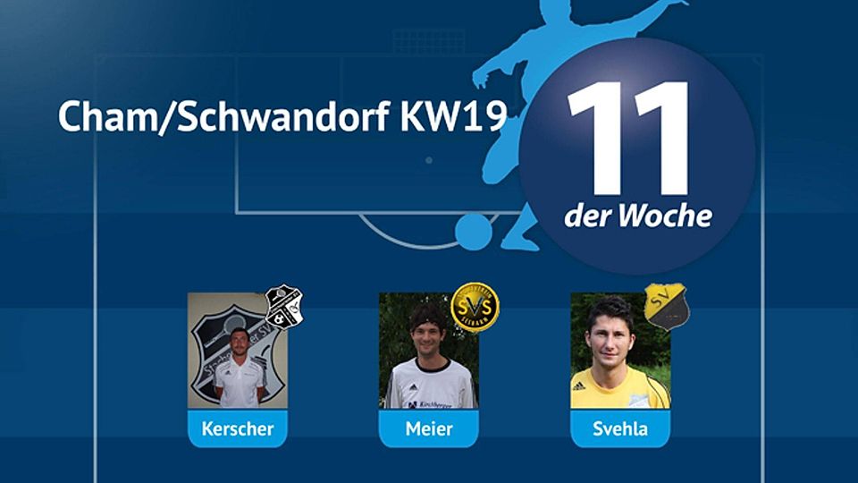 Elf der Woche Cham/Schwandorf KW19