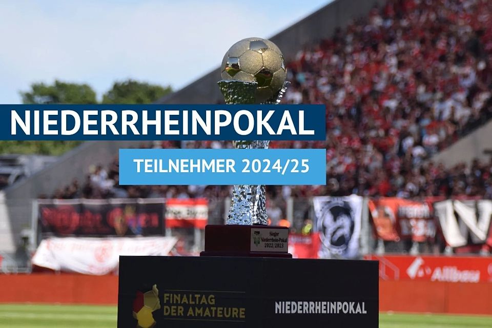 Teilnehmer-Niederrheinpokal: 24 Teams Qualifiziert - Kreis-Verteilung ...