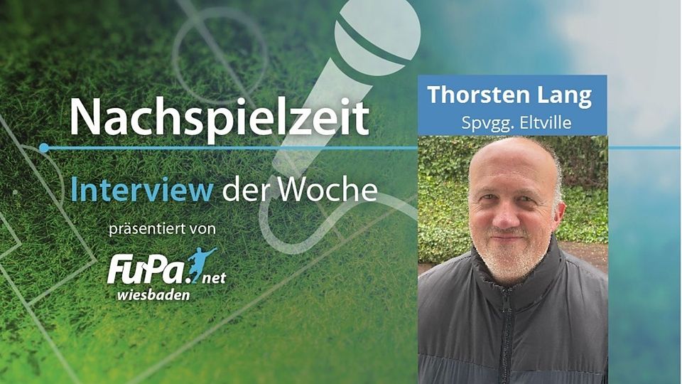 Thorsten Lang hat bezieht im Interview der Woche Stellung zur Vereinsstruktur der Spvgg. Eltville und antwortet auf die Vorwürfe von Nico Moser aus der vergangenen Woche.