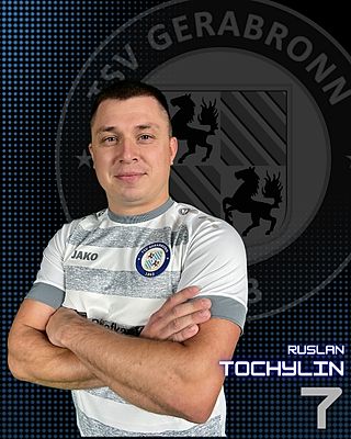 Ruslan Tochylin