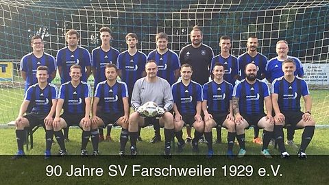 SV Farschweiler Saison 2019/20

Hintere Reihe von links nach rechts:

Kevin Cottez, Marcel Becker, Pascal Annen, Jannik Jonas, Alex Linn, Sebastian Wahlen, Olimpiu Marginean, Remus „Dilli“ Baroius, Trainer Michael Cottez 

Vordere Reihe von links nach rechts:
Fabian Cottez, Max Müller, Kevin Neufing, Matthias Wahlen, Michael Linn, Peter Braun, Alex Schirra, Zoran Janjos

Es fehlen:
Martin Braun, Johannes Braun, Nico Welter, Niklas Meisberger, Markus Frömberg, Thiemo Schneider,