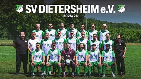 Mannschaftsfoto: Herren - 1. Mannschaft - SV Dietersheim - Saison 25/26